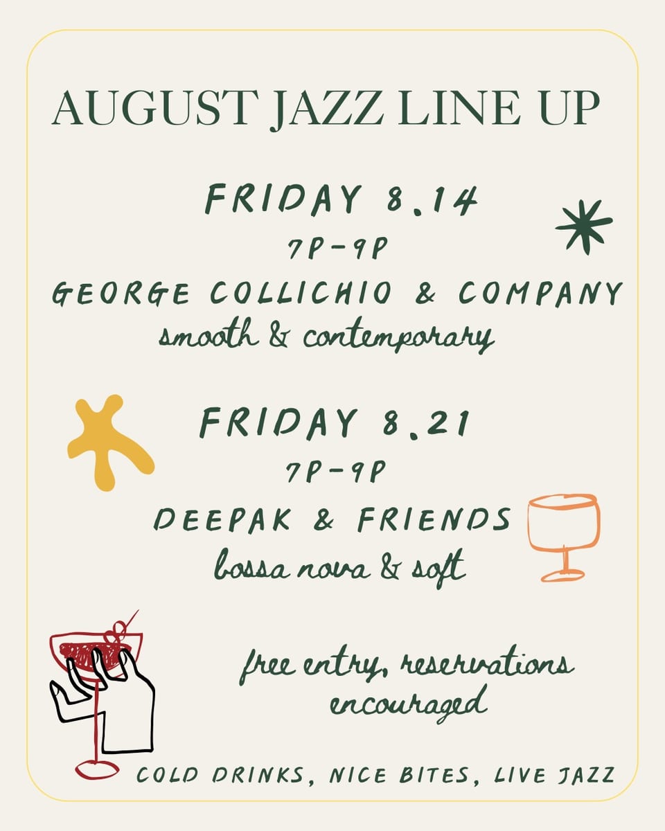 August jazz lineup poster — George Collichio & Company 8/14, Deepak & Friends 8/21, both 7-9pm, free entry